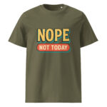 Nope, Not Today organic cotton t-shirt - Image 8