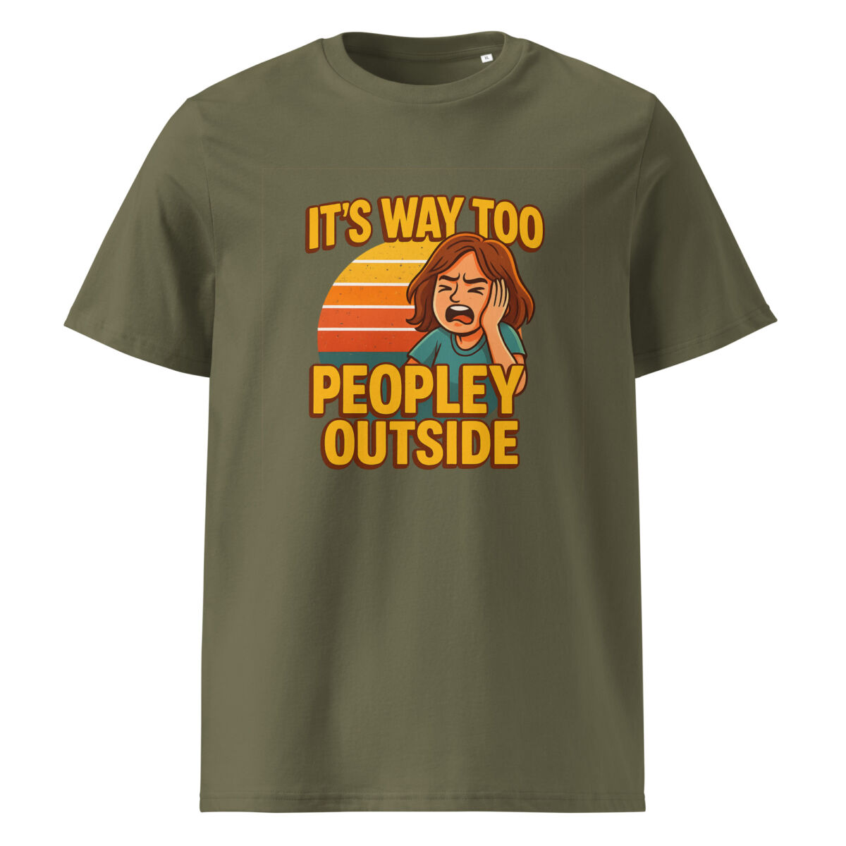 It’s Way Too Peopley Outside organic cotton t-shirt - Image 8