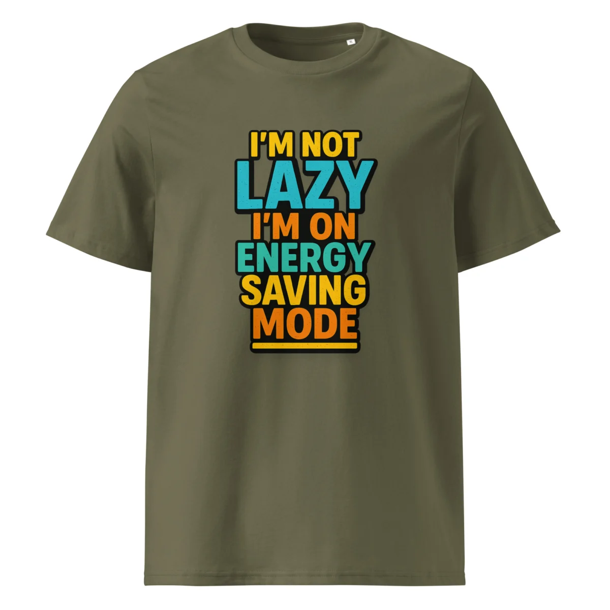 I'm Not Lazy, I’m on Energy Saving Mode organic cotton t-shirt - Image 9