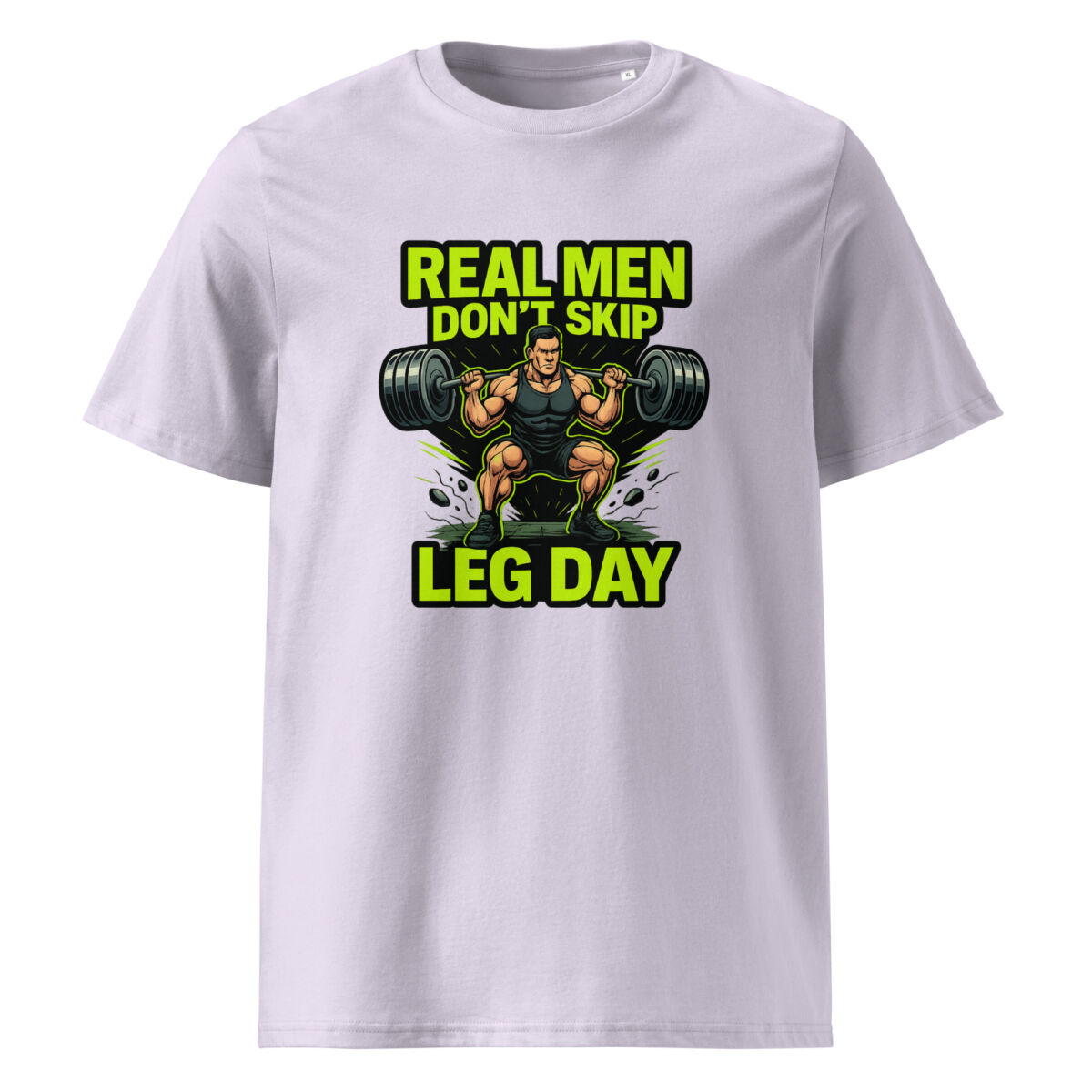 Real Men Don’t Skip Leg Day organic cotton t-shirt - Image 15