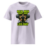 Real Men Don’t Skip Leg Day organic cotton t-shirt - Image 15