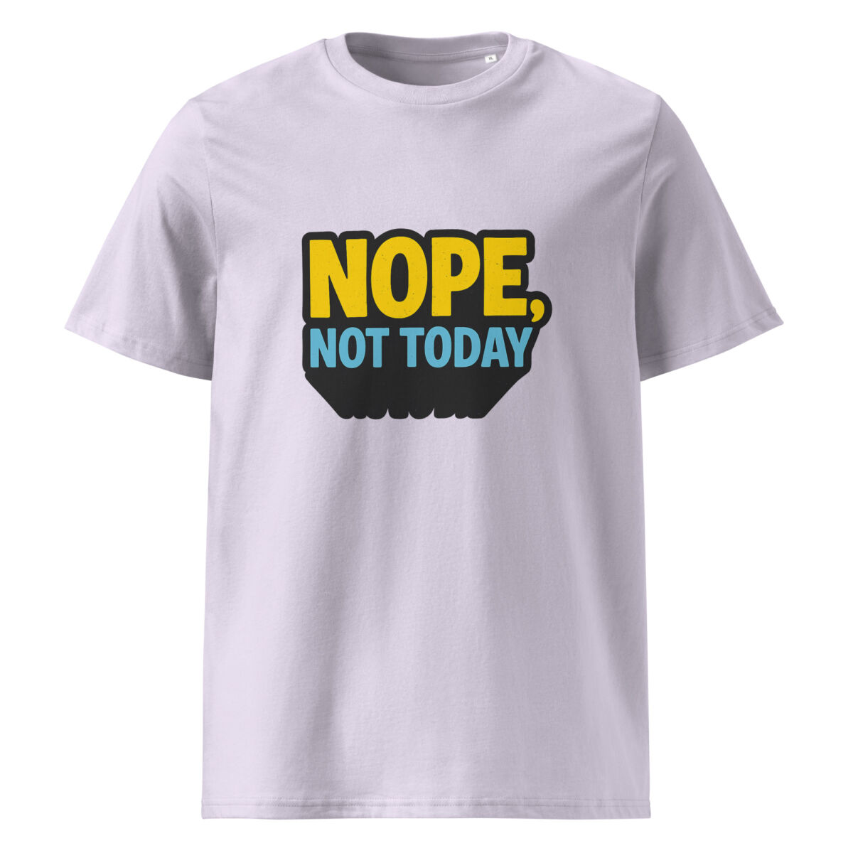 Nope, Not Today organic cotton t-shirt - Image 14