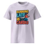 Running Late is My Cardio organic cotton t-shirt - Image 15