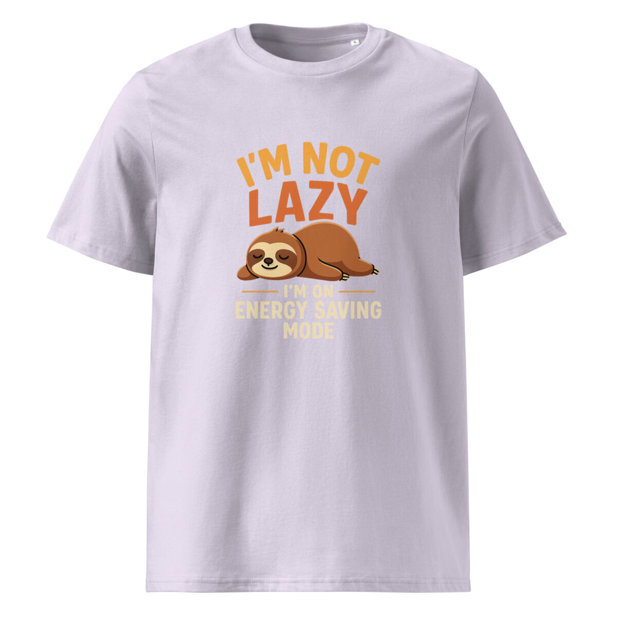 I'm Not Lazy, I’m on Energy Saving Mode organic cotton t-shirt - Image 14