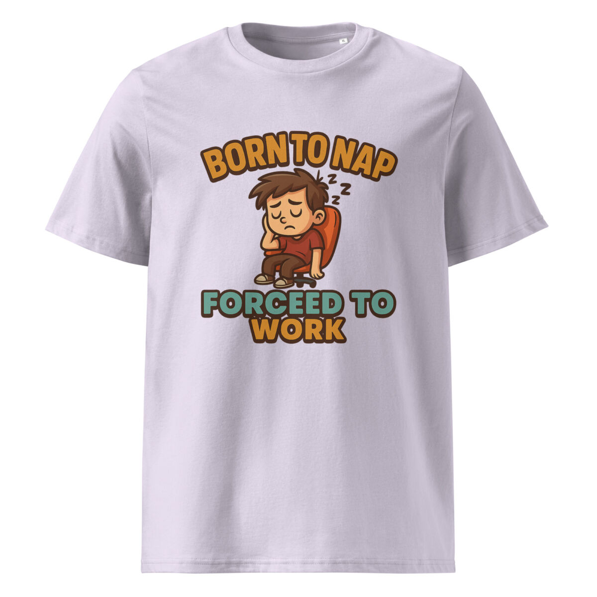 Born to Nap, Forced to Work organic cotton t-shirt - Image 14