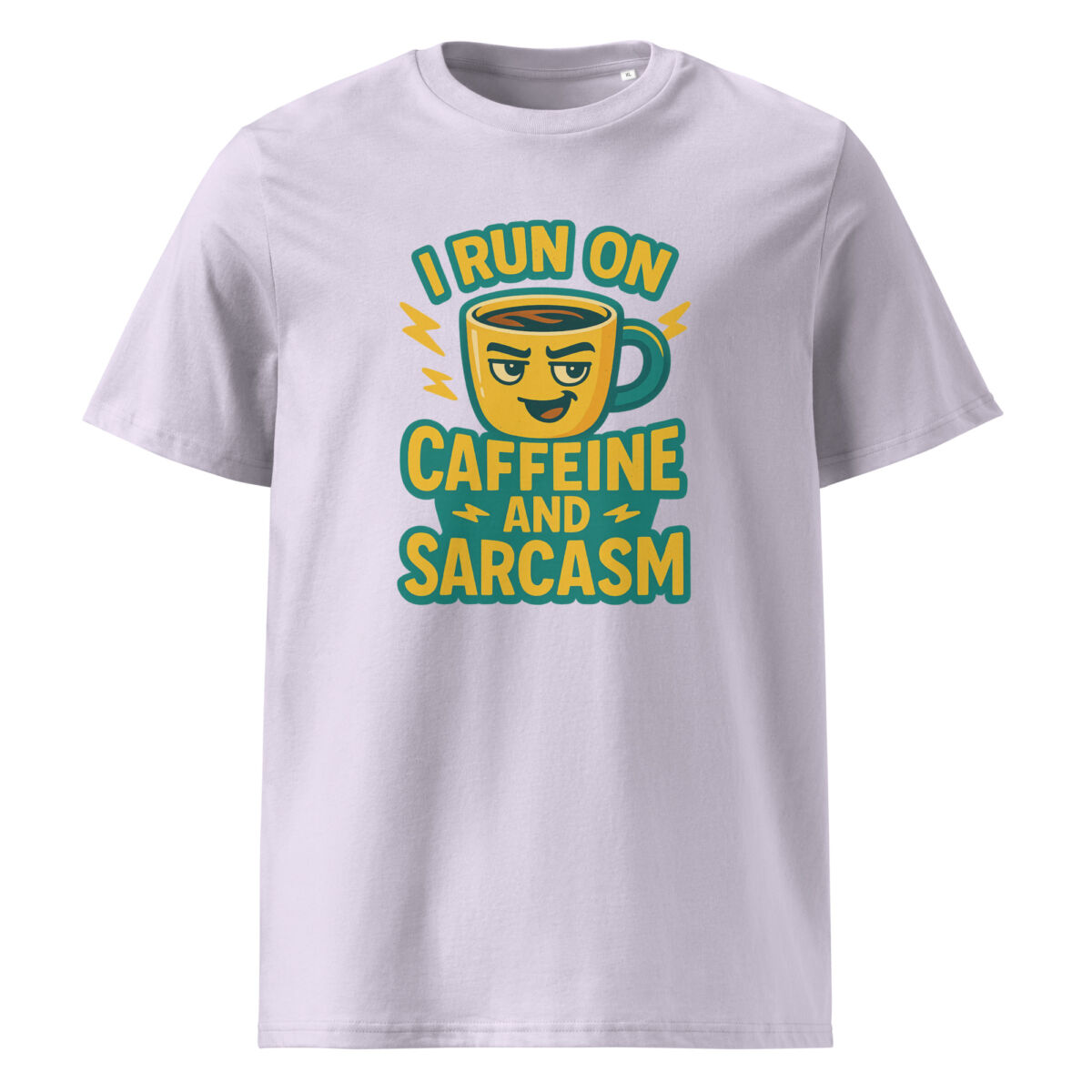 I Run on Caffeine and Sarcasm organic cotton t-shirt - Image 14