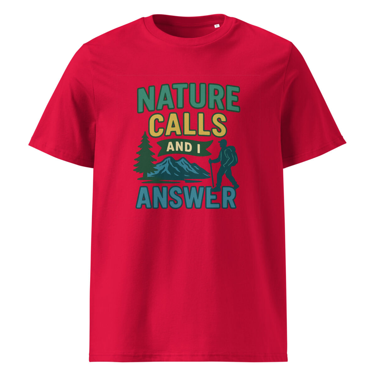 Nature Calls and I Answer organic cotton t-shirt - Image 7