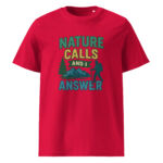 Nature Calls and I Answer organic cotton t-shirt - Image 7