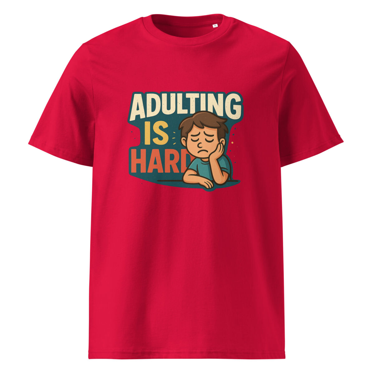 Adulting is Hard organic cotton t-shirt - Image 7