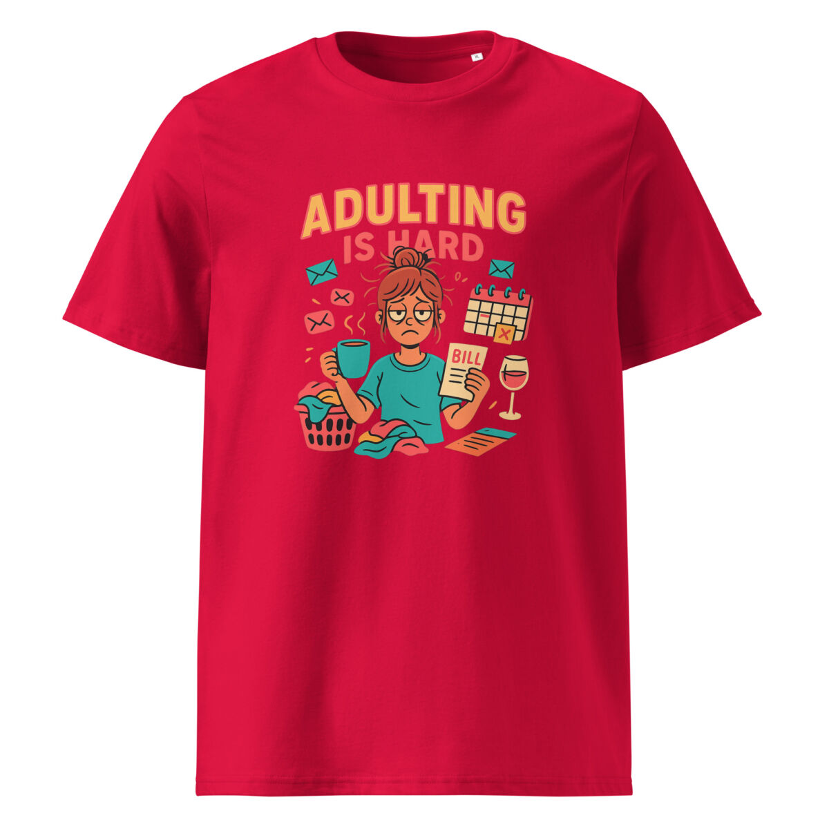 Adulting is Hard organic cotton t-shirt - Image 6