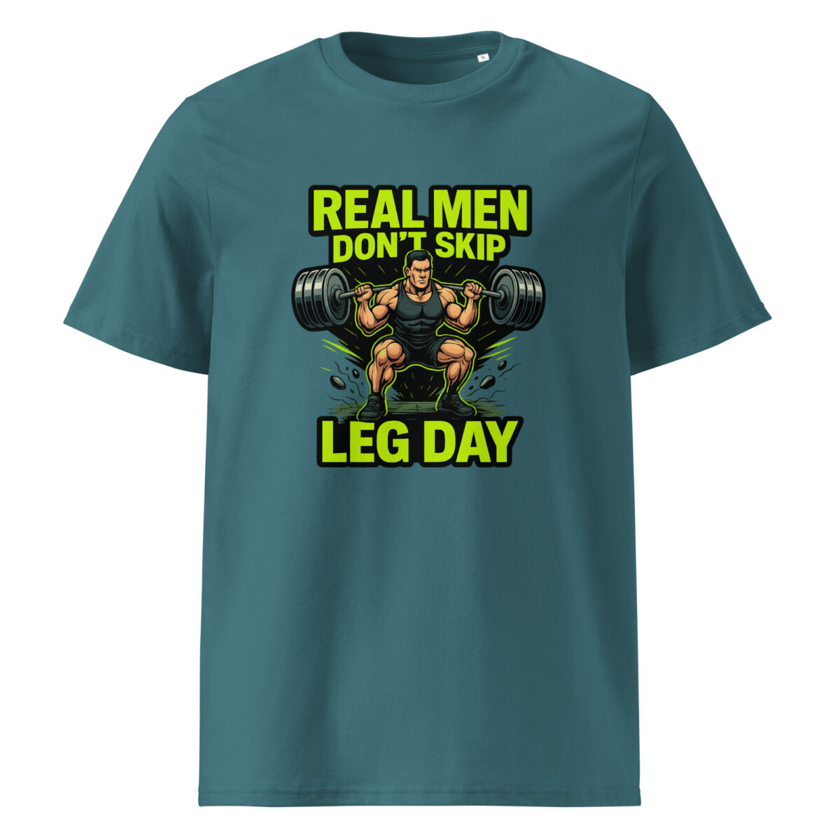 Real Men Don’t Skip Leg Day organic cotton t-shirt - Image 8