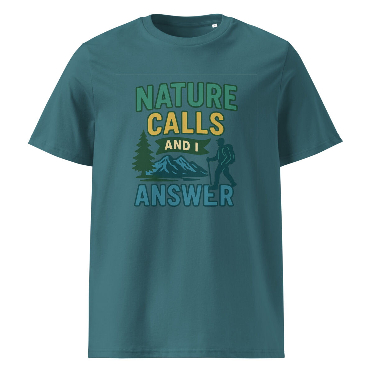 Nature Calls and I Answer organic cotton t-shirt - Image 8