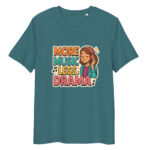More Music, Less Drama organic cotton t-shirt - Image 7