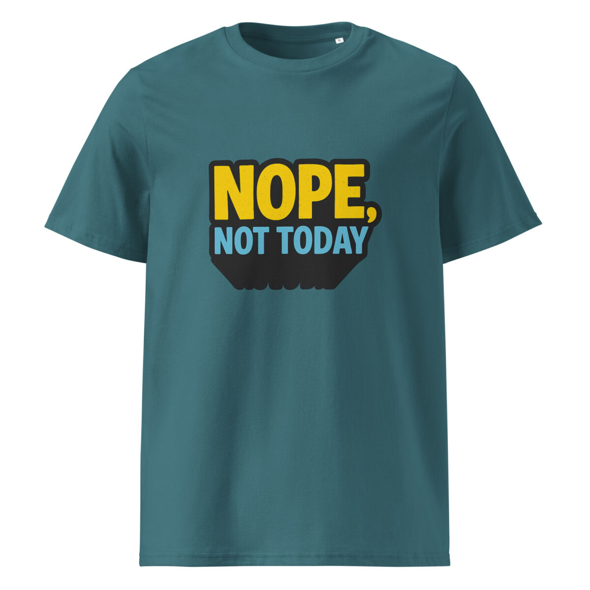 Nope, Not Today organic cotton t-shirt - Image 7