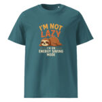 I'm Not Lazy, I’m on Energy Saving Mode organic cotton t-shirt - Image 7