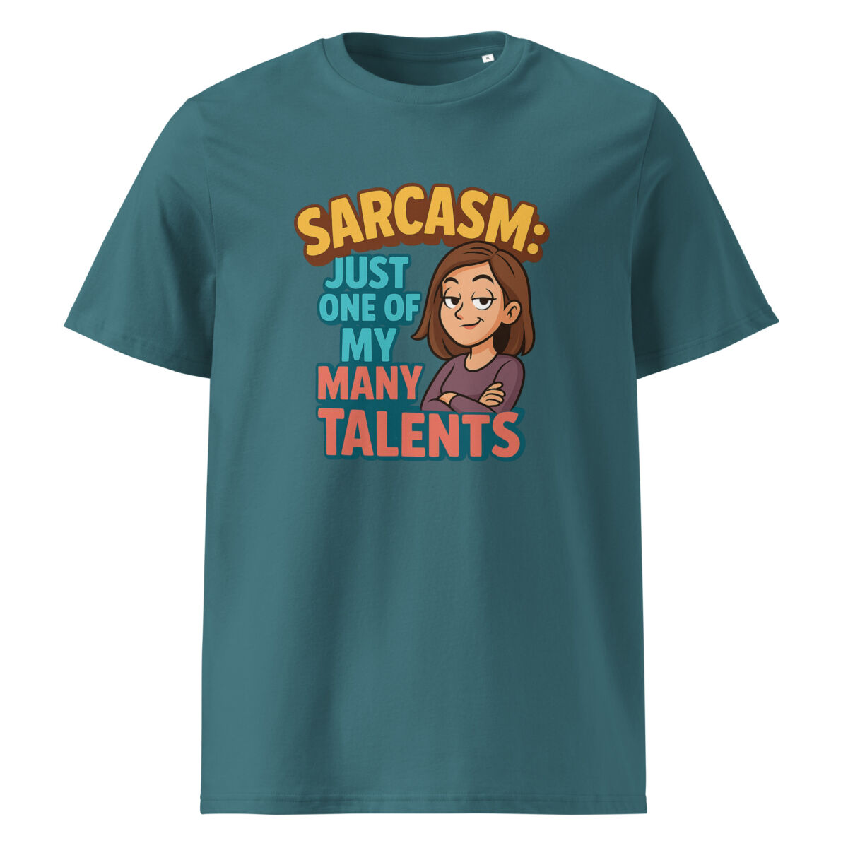 Sarcasm Just One of My Many Talents organic cotton t-shirt - Image 1