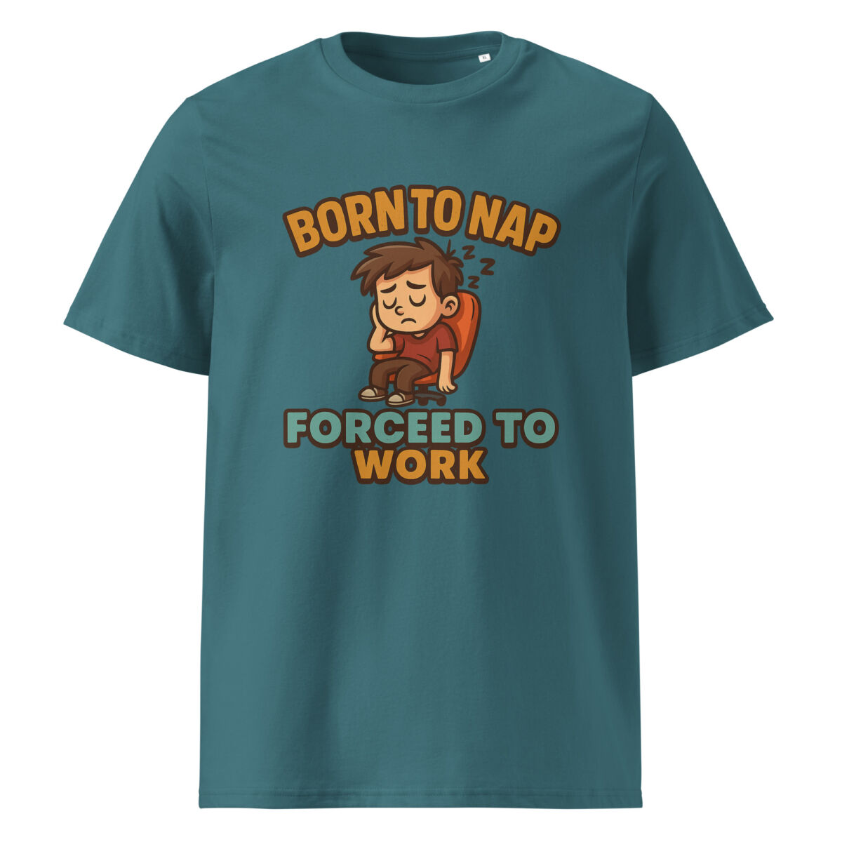 Born to Nap, Forced to Work organic cotton t-shirt - Image 8