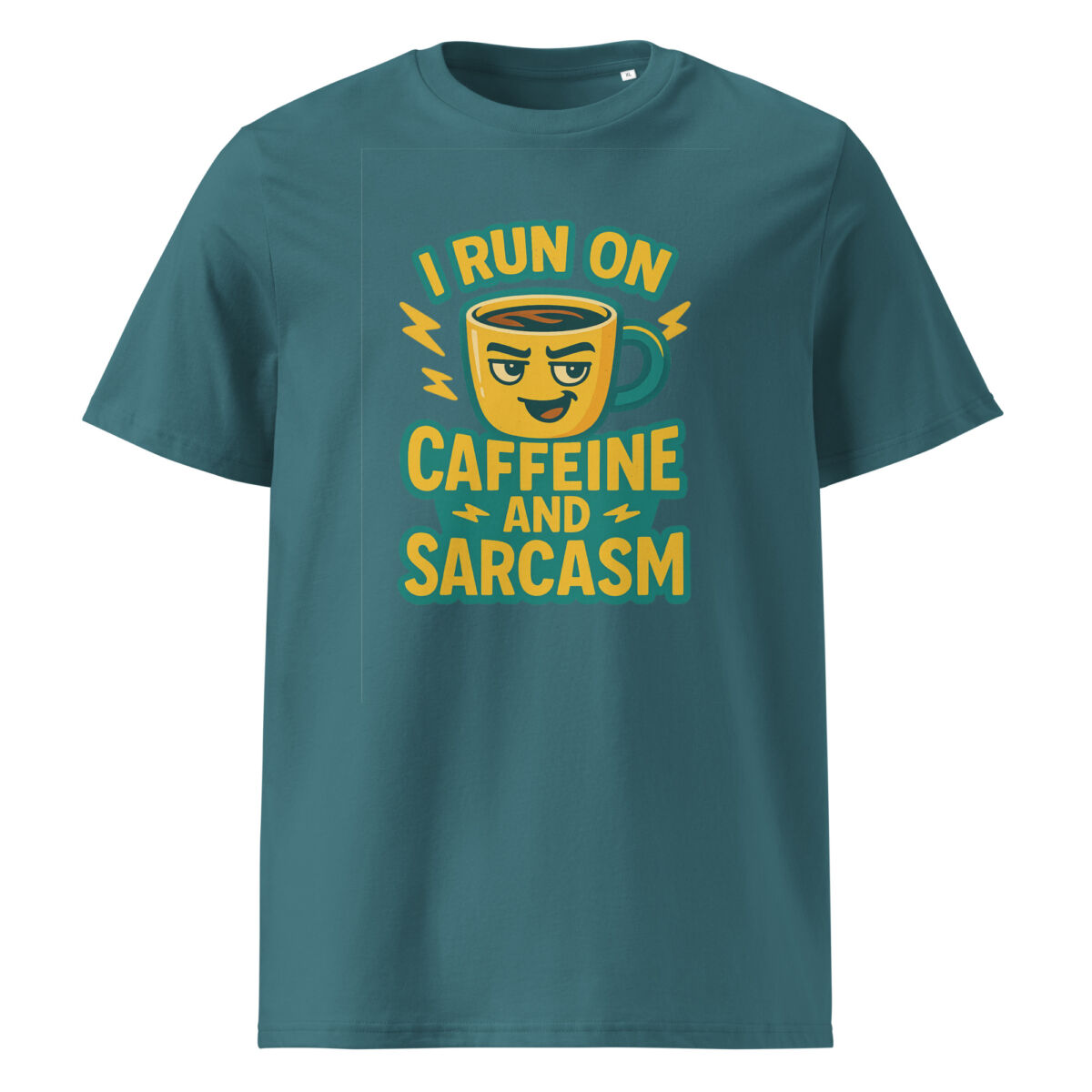 I Run on Caffeine and Sarcasm organic cotton t-shirt - Image 8