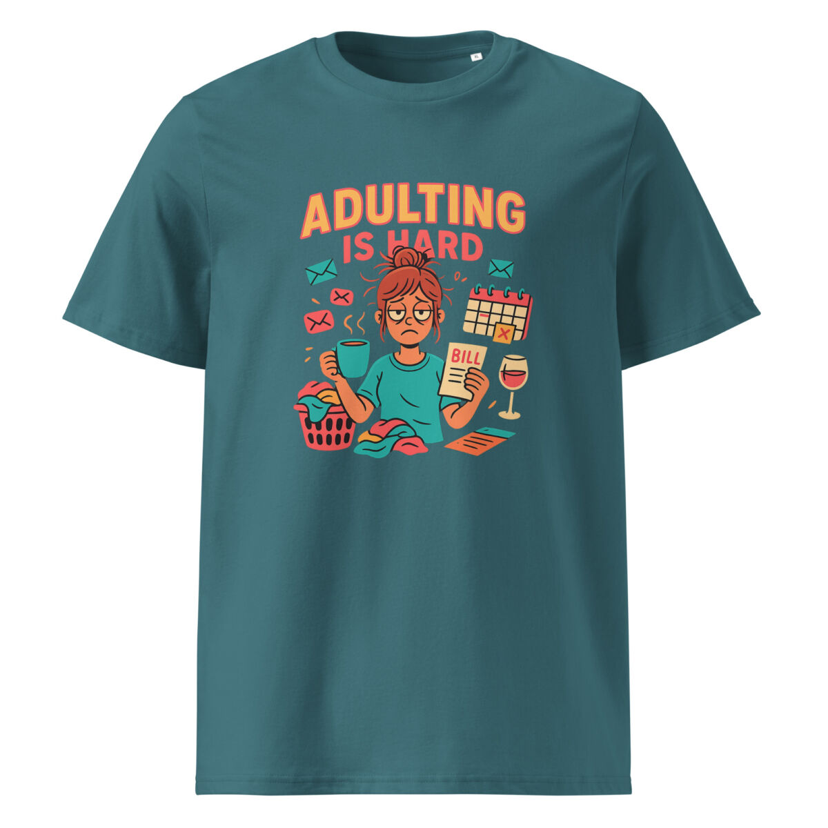 Adulting is Hard organic cotton t-shirt - Image 7