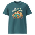 I Can’t Adult Today organic cotton t-shirt - Image 7