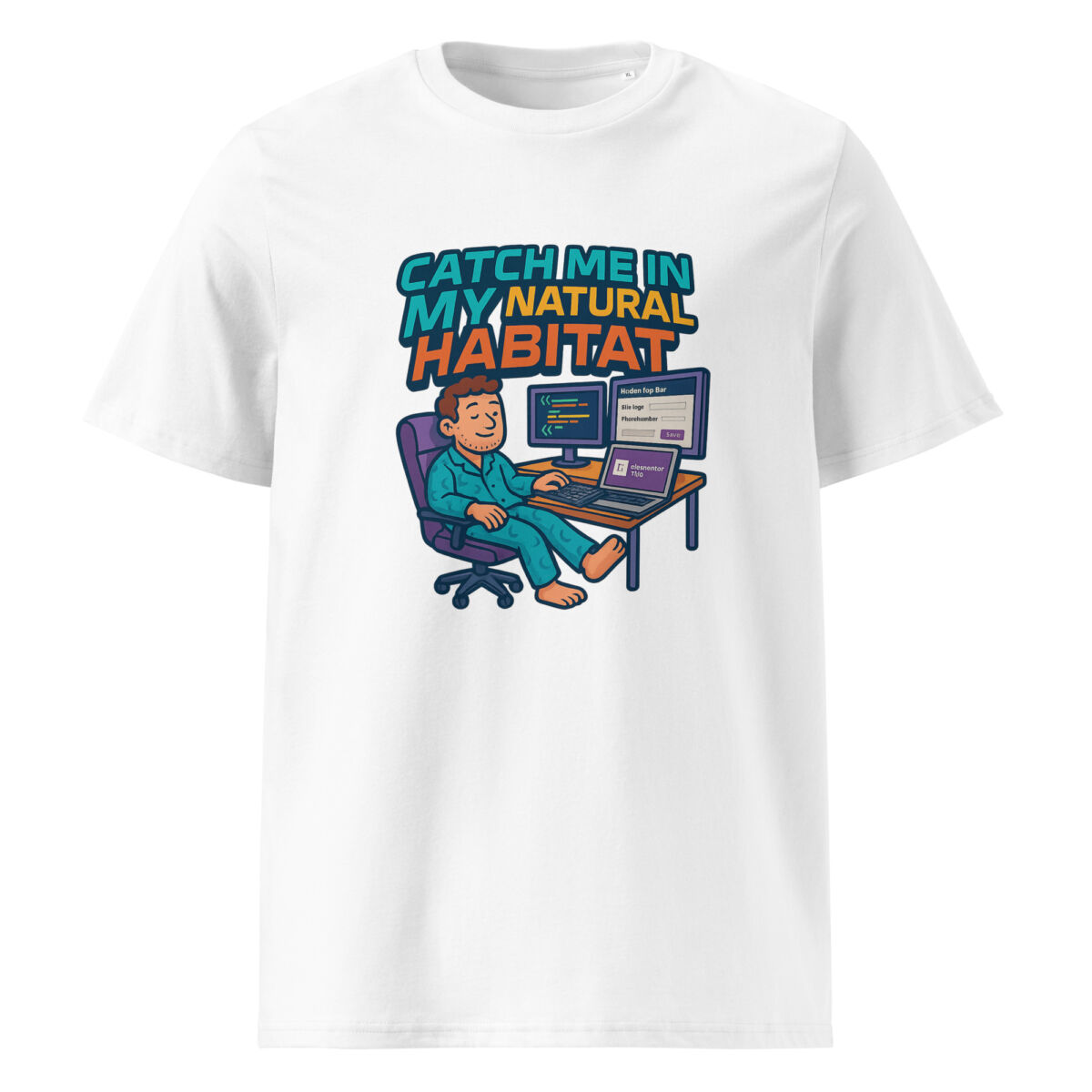 Catch Me in My Natural Habitat organic cotton t-shirt - Image 15