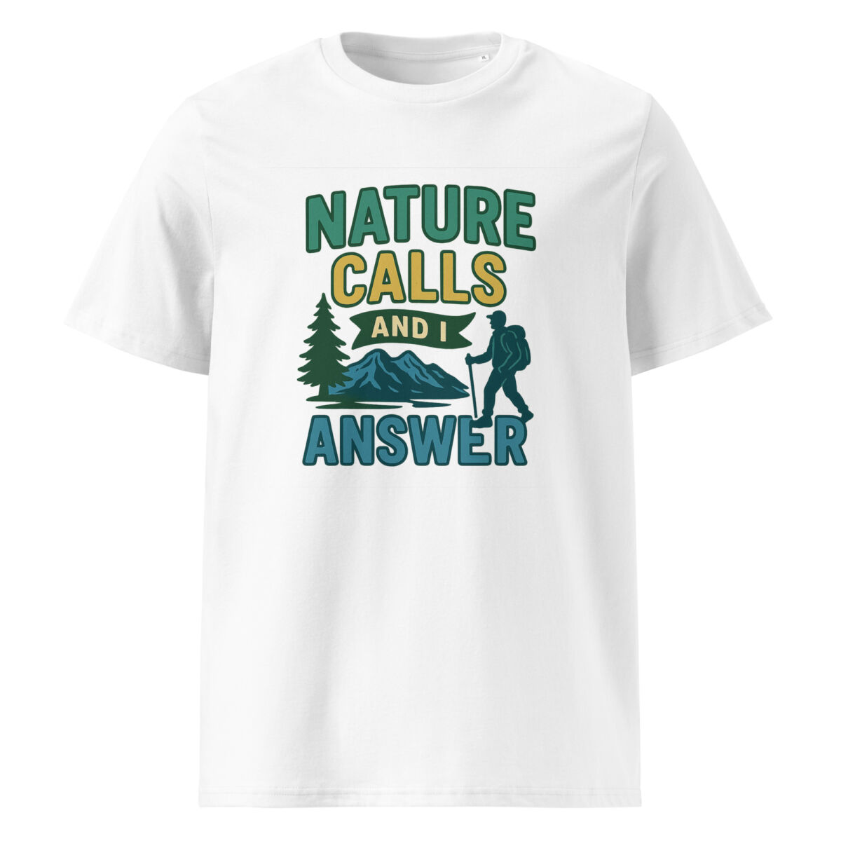 Nature Calls and I Answer organic cotton t-shirt - Image 15
