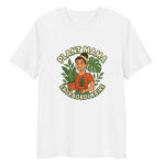 Plant Mama Extraordinaire organic cotton t-shirt