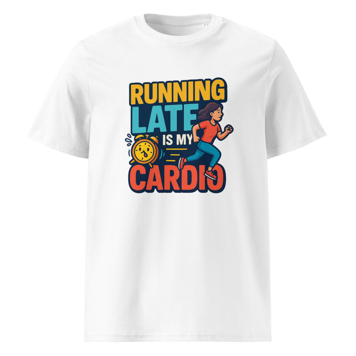 Running Late is My Cardio organic cotton t-shirt - Image 1