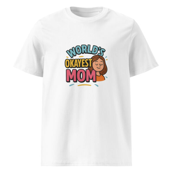 World’s Okayest MOM organic cotton t-shirt