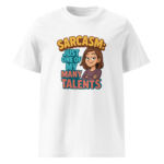 Sarcasm Just One of My Many Talents organic cotton t-shirt - Image 15