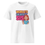 Worlds Okayest Sis organic cotton t-shirt - Image 15