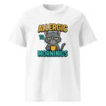 Allergic to Mornings organic cotton t-shirt - Image 15