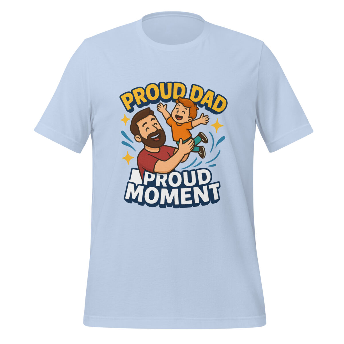 Proud Dad, Proud Moment t-shirt - Image 6
