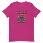 Mom Life: Powered by Love t-shirt - Image 3