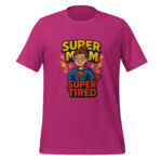 Super Mom, Super Tired t-shirt - Image 3