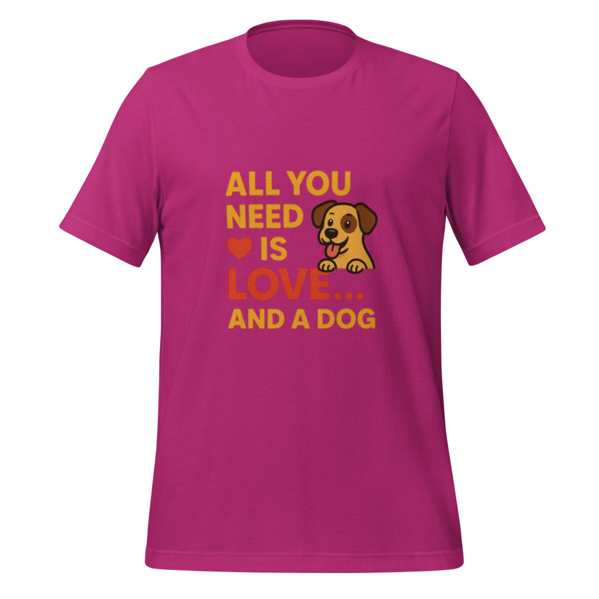 All You Need is Love and a Dog t-shirt - Image 2