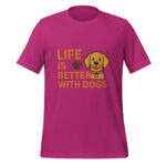Life is Better with Dogs t-shirt - Image 3