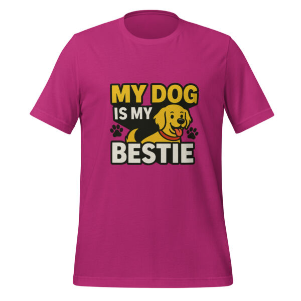 My Dog is My Bestie t-shirt