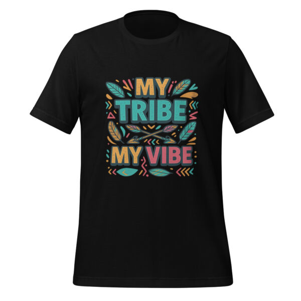 My Tribe, My Vibe t-shirt