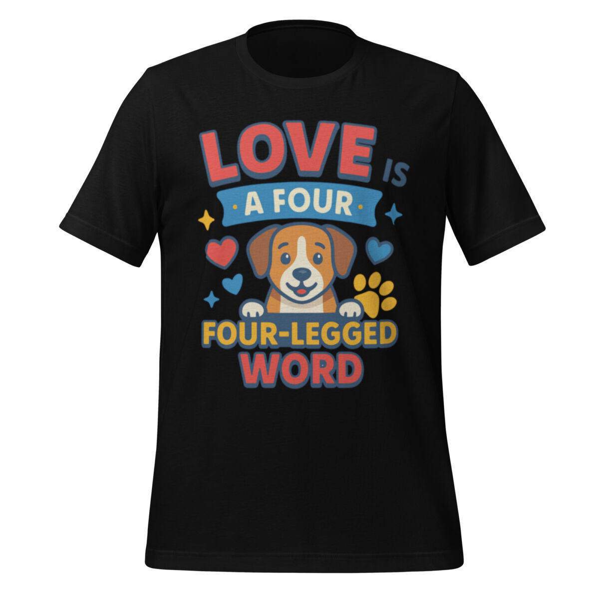 Love is a Four-Legged Word t-shirt - Image 2