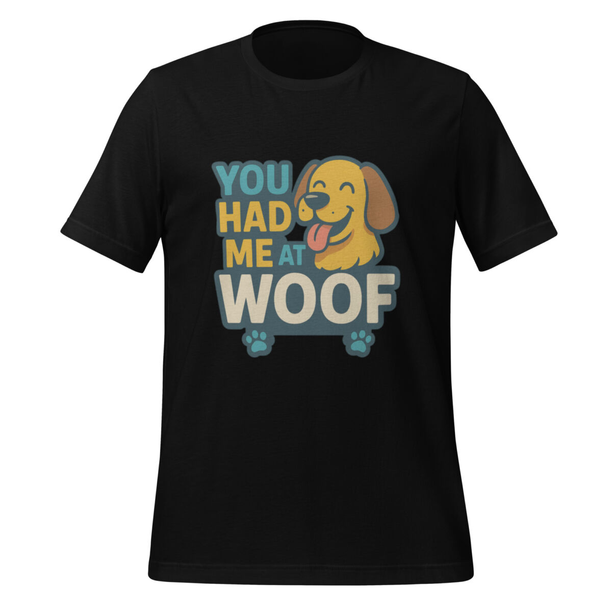 You Had Me at Woof t-shirt - Image 2