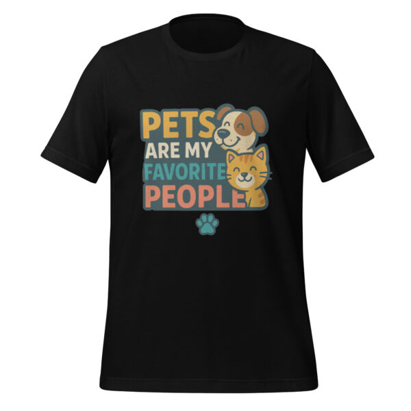 Pets are My Favorite People t-shirt