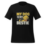 My Dog is My Bestie t-shirt - Image 2
