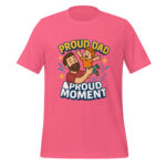 Proud Dad, Proud Moment t-shirt - Image 4