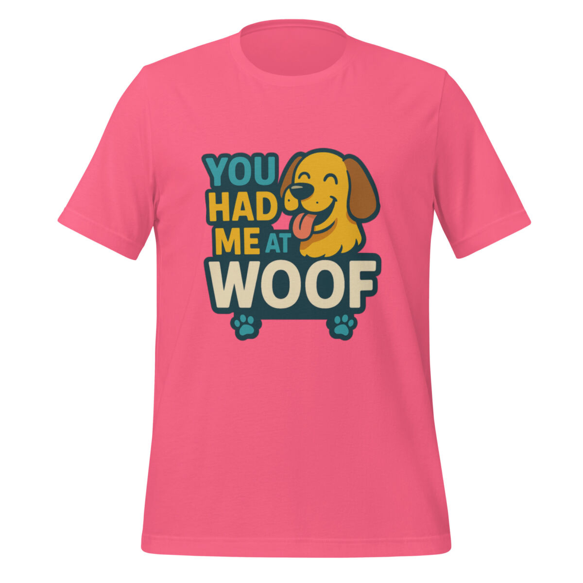 You Had Me at Woof t-shirt - Image 4