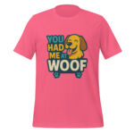 You Had Me at Woof t-shirt - Image 4