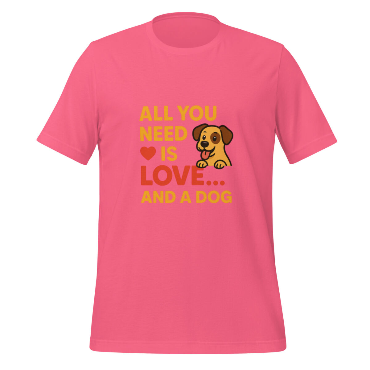 All You Need is Love and a Dog t-shirt - Image 3