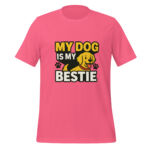 My Dog is My Bestie t-shirt - Image 3