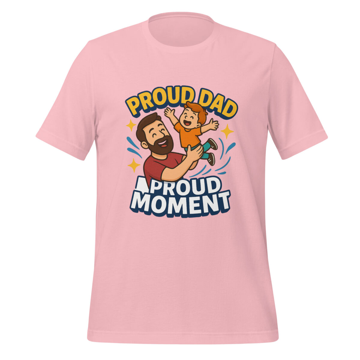 Proud Dad, Proud Moment t-shirt - Image 5