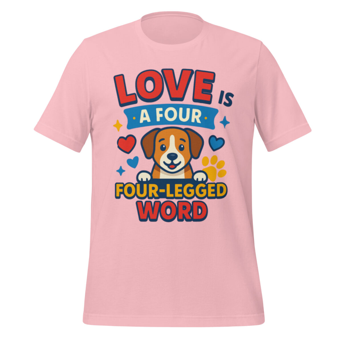 Love is a Four-Legged Word t-shirt - Image 5